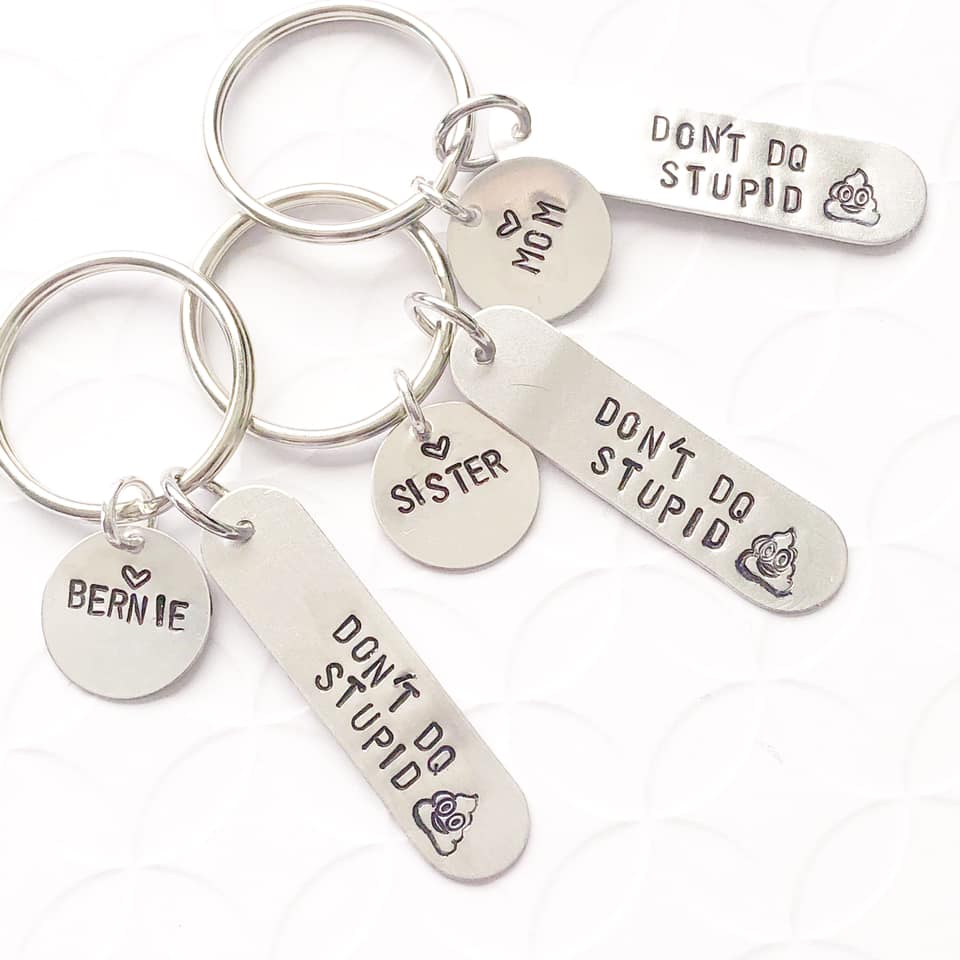 KEYCHAIN -Don't Do Stupid Sh** - Handstamped